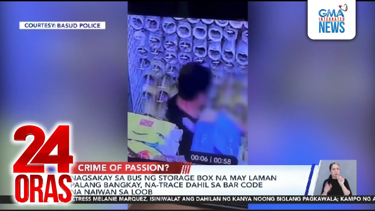 Nagsakay sa bus ng storage box na may laman palang bangkay, na-trace... | 24 Oras
