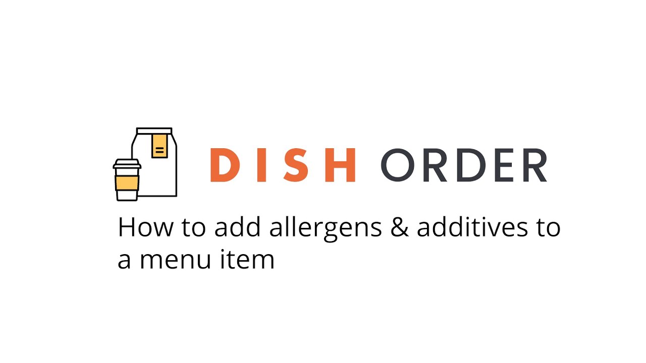 DISH Order - How to add allergens & additives to a menu item - YouTube