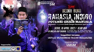 🔴 LIVE KAJIAN | BEDAH BUKU RAHASIA INDIGO & POTENSI GHAIB MANUSIA