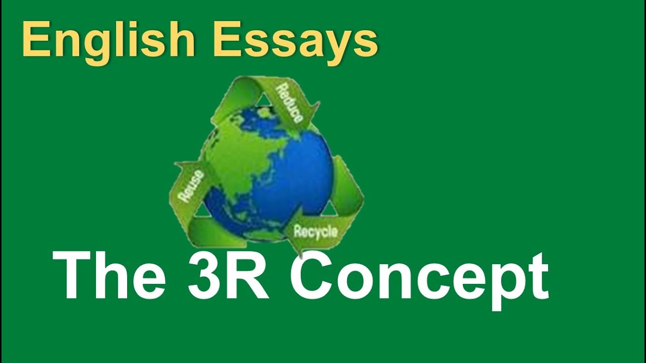 3r concept essay in english