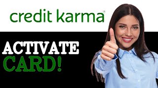 How To Activate Credit Karma Debit Card (2025)