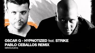 Oscar G feat. Stryke - Hypnotized (Pablo Ceballos remix)