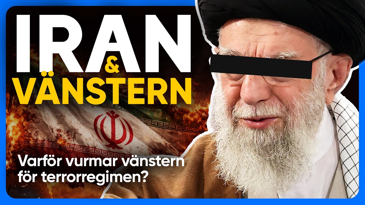 IRAN & VÄNSTERN - Varför står vänstern ALLTID på förtryckarnas sida?