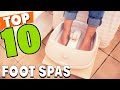 Best Foot Spas in 2024 (Top 10 Picks)