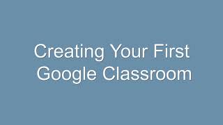 Creating Your First Google Classroom Net Worth
