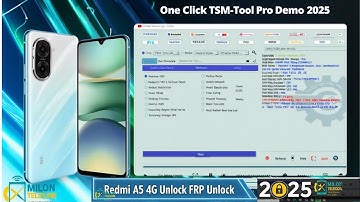Redmi A5 4G FRP Unlock | One Click TSM-Tool Pro Demo 2025 | Milon Telecom