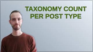 Wordpress: Taxonomy count per Post type