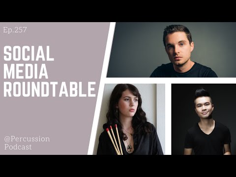 @ Percussion 257 - Social Media Roundtable (Sasha Berliner, Matt Lau, Cameron Leach)