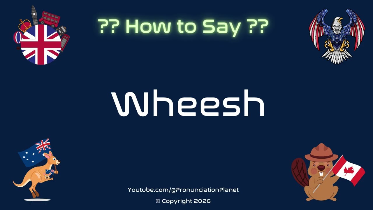 💨🤫 How to Pronounce Wheesh? (CORRECTLY) | Pronunciation Planet