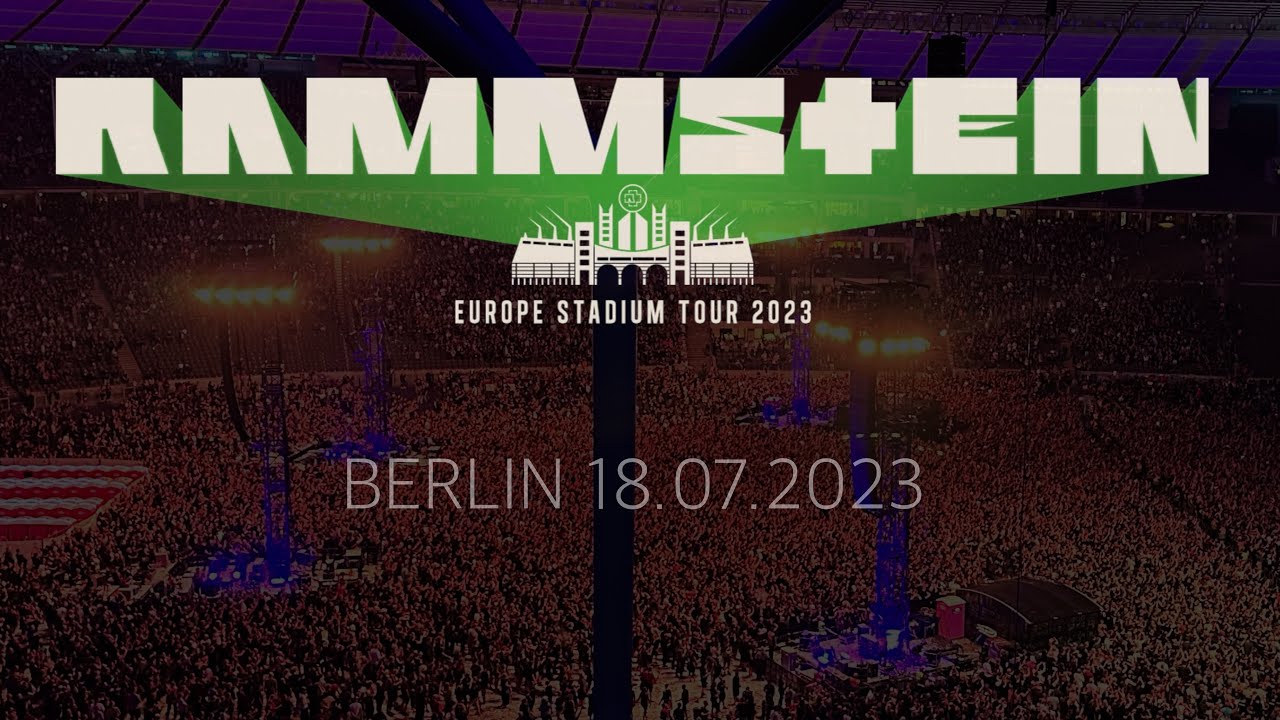 RAMMSTEIN Europe Stadium Tour 2023 | 18.07.2023 Olympiastadion Berlin ...