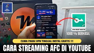 Cara Nonton Live Streaming Timnas Indonesia Gratis Di Channel Youtube AFC Via Smartphone !!! screenshot 4