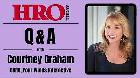 HRO Today Q&A with Courtney Graham