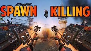 Spawn Killing! - " (Advance Warfare)