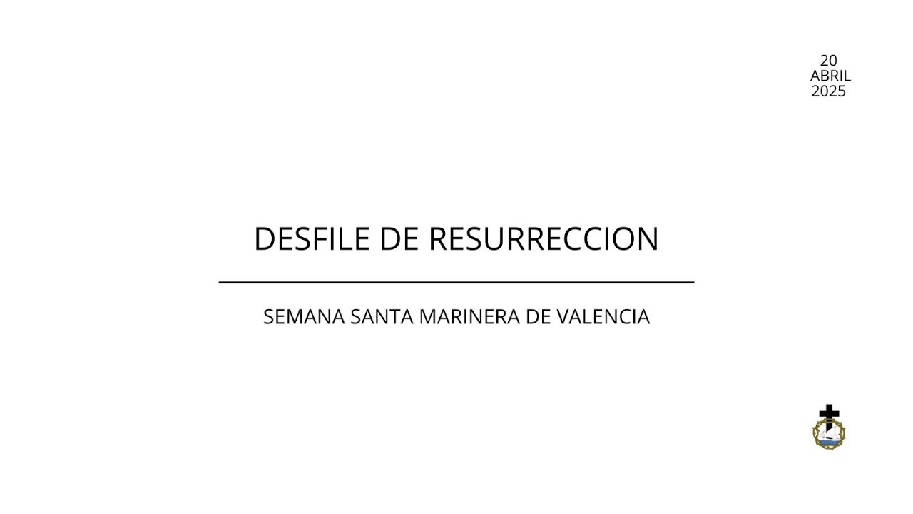 Desfile de Resurrección - Semana Santa Marinera de Valencia 2025