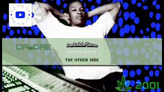 Dr Dre - Darkside/Gone (Lyric video) ft. King Mez, Marsha Ambrosius, Kendrick Lamar