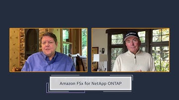 Explore Amazon FSx for NetApp ONTAP with Bill Vass and Anthony Lye | Amazon Web Services