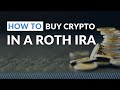How to Buy Crypto in a ROTH IRA - Step by Step Guide
