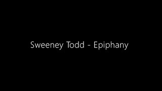 Sweeney Todd - Epiphany Comparison