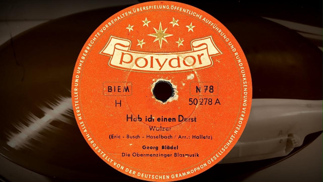 Hab ich einen Durst /Walzer/ - Georg Blädel, Die Obermenzinger Blasmusik (1956)