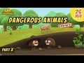 Dangerous Animals (Part 2/3) - Animals Stories for Kids | Educational | Leo the Wildlife Ranger