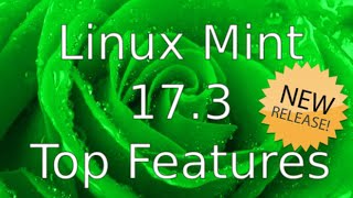 Linux Mint 17.3 Top New Features