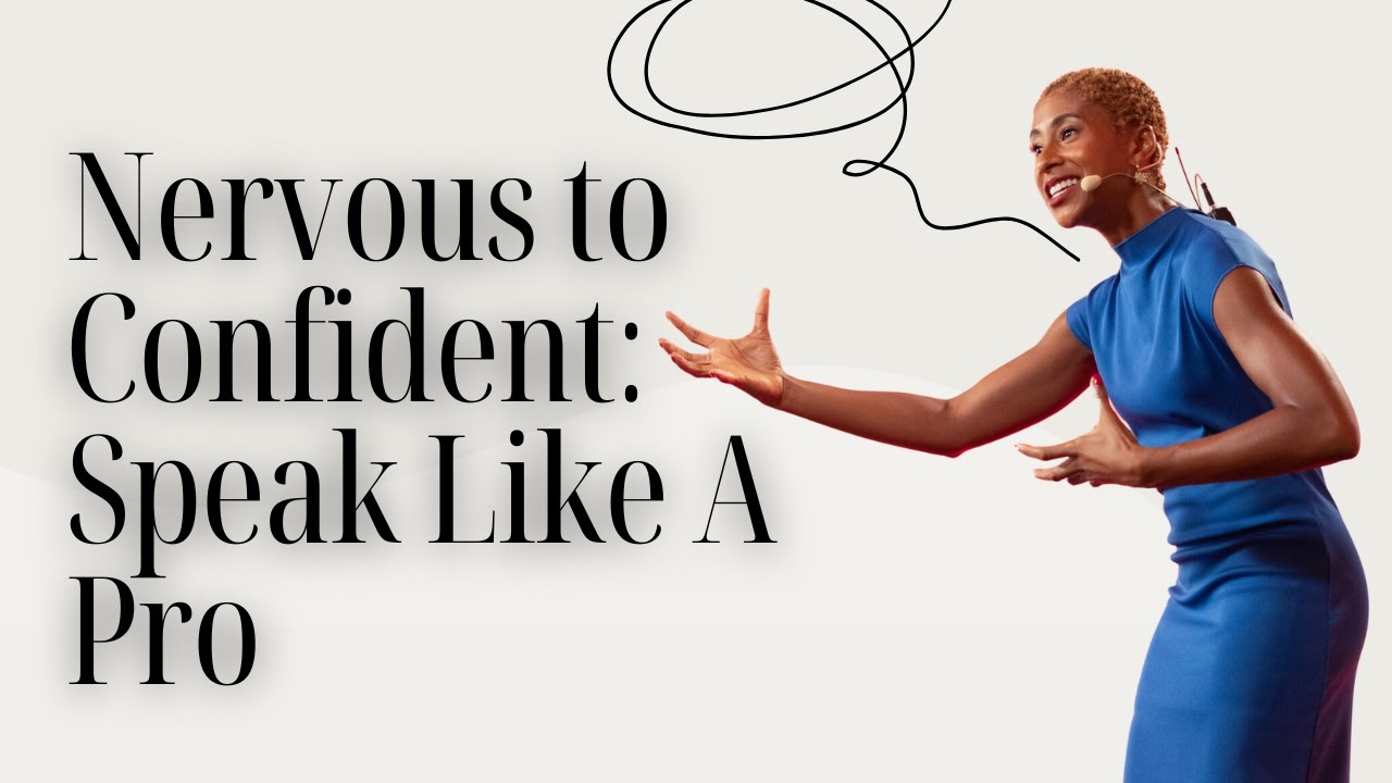 Nervous to Confident: Speak Like A Pro - YouTube