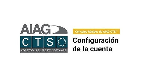 Configuración de cuenta  - Consejos Rápidos Core Tools Support Software CTS