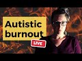 Autistic burnout: prevention and coping