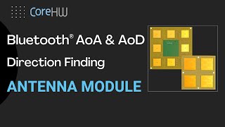 Accurate Bluetooth AoA and AoD Antenna Modules for Direction Finding and Indoor Location Systems