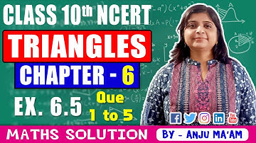 NCERT Chapter-6 (Triangles) Ex 6.5 (Q1 To 5) For Class 10 | Maths Solution By Anju Mam