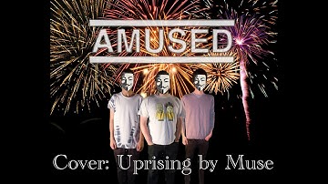 Muse - Uprising - Covered by Amused