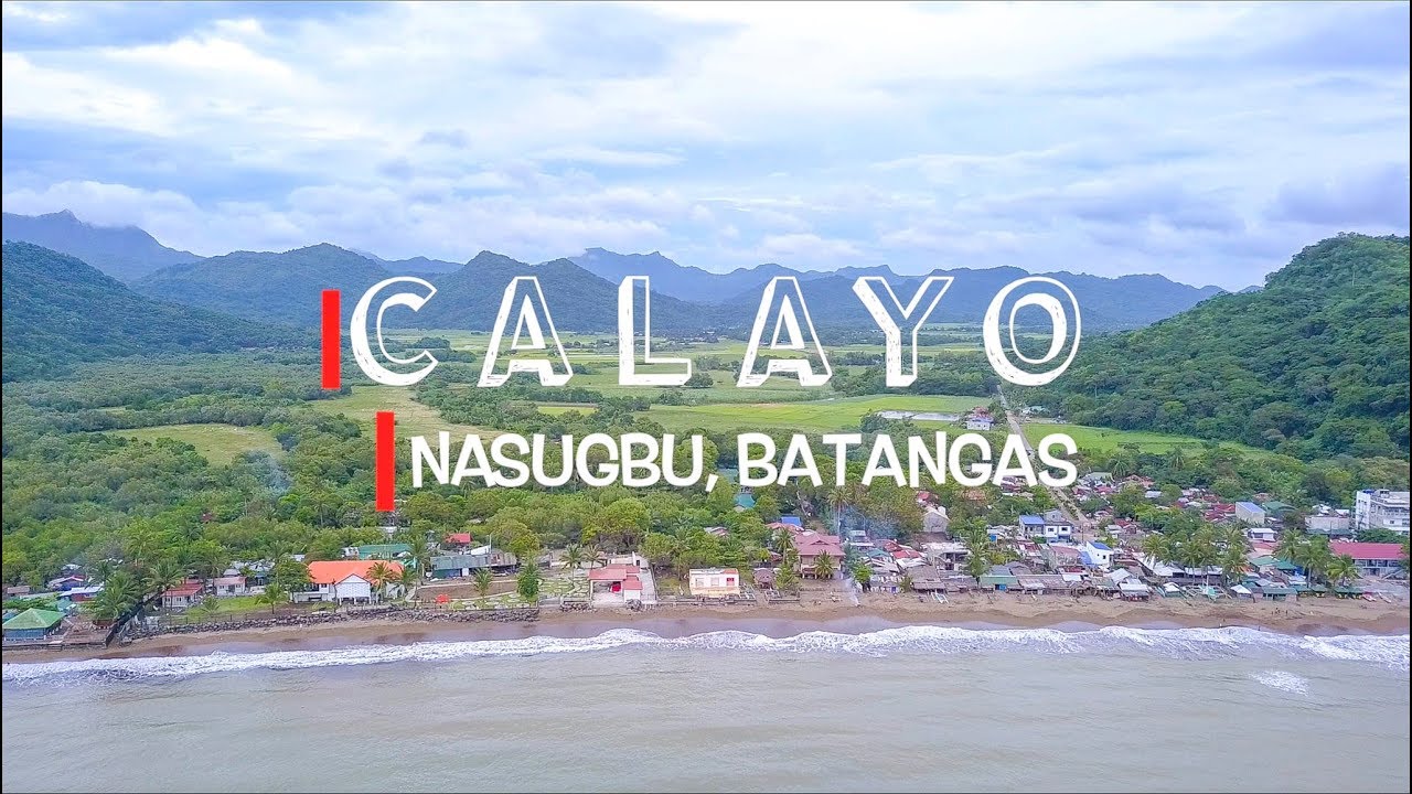 Nasugbu Batangas: Featuring The Best In Calayo / Nasugbu Batangas Part