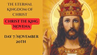 Powerful Prayers I Christ The King Novena Day 7 – The Eternal Kingdom of Christ I Nov 20, 2025