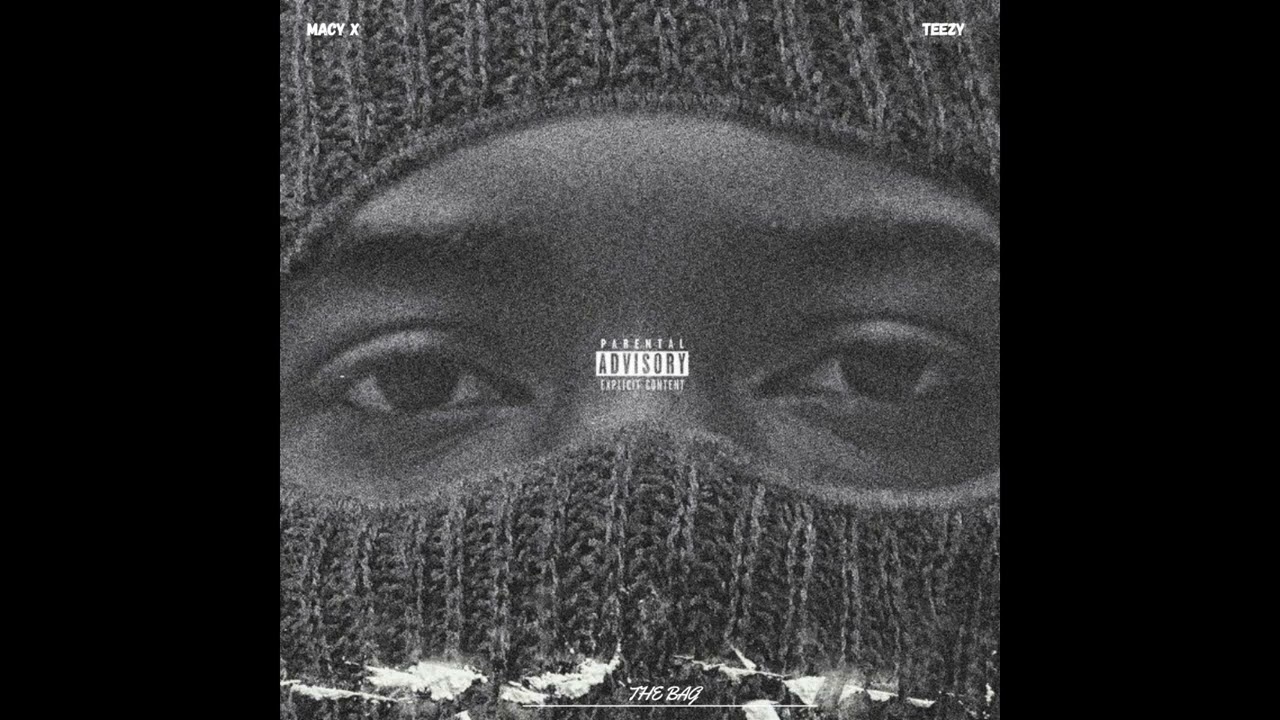 Macy X - The Bag (ft.justcallmeteezy)