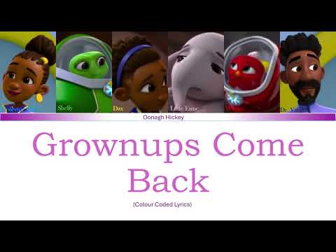 Grownups Come Back (Colour Coded Lyrics)