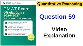 Question 59 Quantitative Reasoning GMAT Official Guide 2026