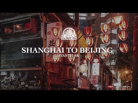 Jayanth Ak - Shanghai To Beijing