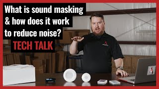 What is sound masking and how does it work to reduce noise? - Pro Acoustics Tech Talk Episode 52