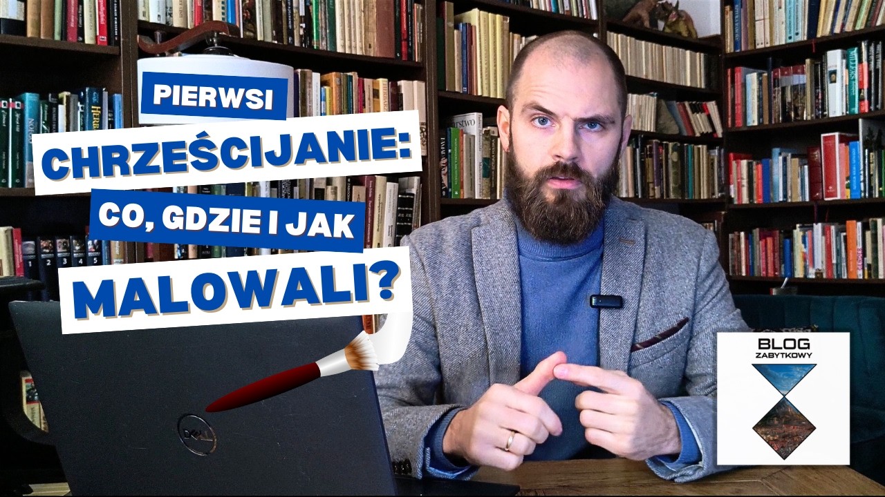 MALARSTWO WCZESNOCHRZEŚCIJAŃSKIE (1) - WYKŁAD Z HISTORII SZTUKI ŚREDNIOWIECZA CZ. 3