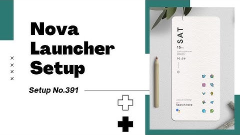 Nova Launcher | Android Homescreen Setup No.391