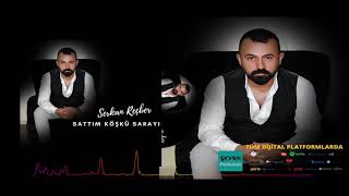 Serkan Reçber Sattım Köşkü Sarayı 2021(official audio)