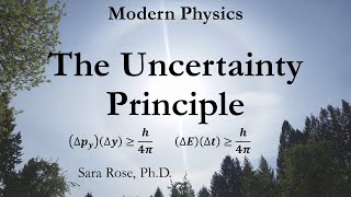 The Uncertainty Principle (Modern Physics)