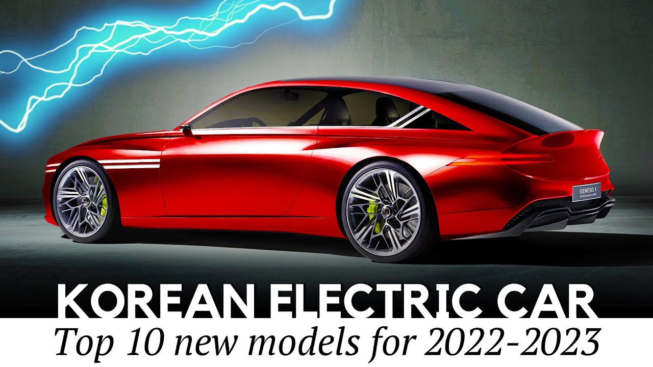 Top 10 Electric Cars from Korea – A New World Leader in EV Manufacturing?