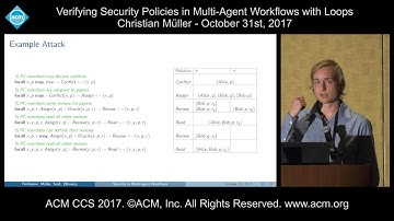 ACM CCS 2017 - Verifying Security Policies in Multi-Agent Workflows [...] - Christian Muller