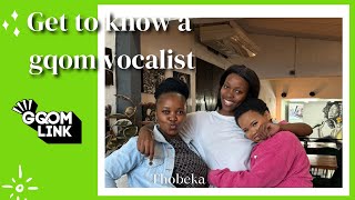 Get to know a Gqom Vocalist: Thobeka