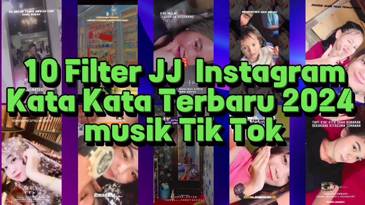 10 Filter JJ Instagram Kata Kata Terbaru 2024 Musik tik tok YouTube