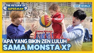 [IND/ENG] 'BIG BOY' Zen dibuat luluh sama MONSTA X?! | The Return of Superman | KBS WORLD TV 230604