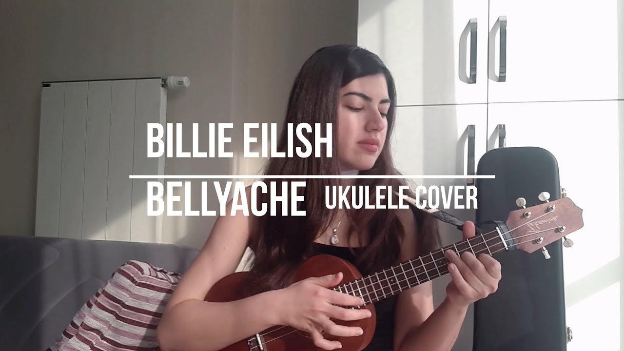 Billie Eilish Bellyache (Ukulele Cover) Bilgé YouTube