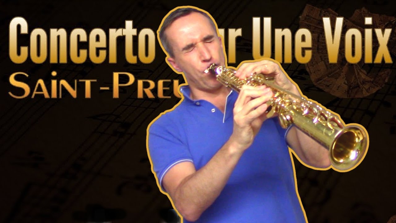 Concerto pour une voix 🔥 🎷 Saint Preux / Saxophone soprano YouTube Concerto pour une voix 🔥 🎷 Saint Preux / Saxophone soprano YouTube