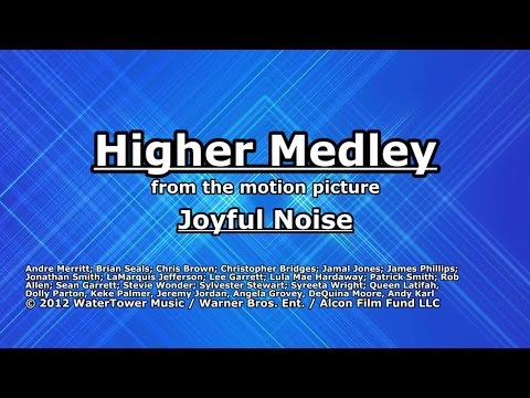 Higher Medley - Joyful Noise - Lyrics